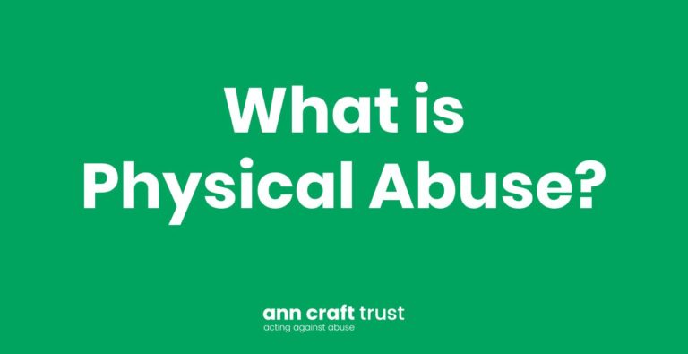 what-is-physical-abuse-ann-craft-trust