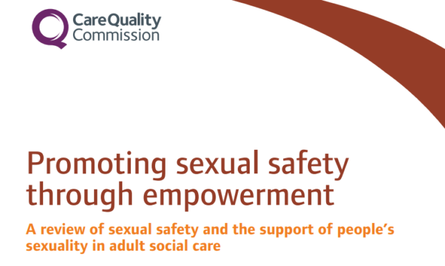 New Cqc Report Promoting Sexual Safety Through Empowerment Ann Craft