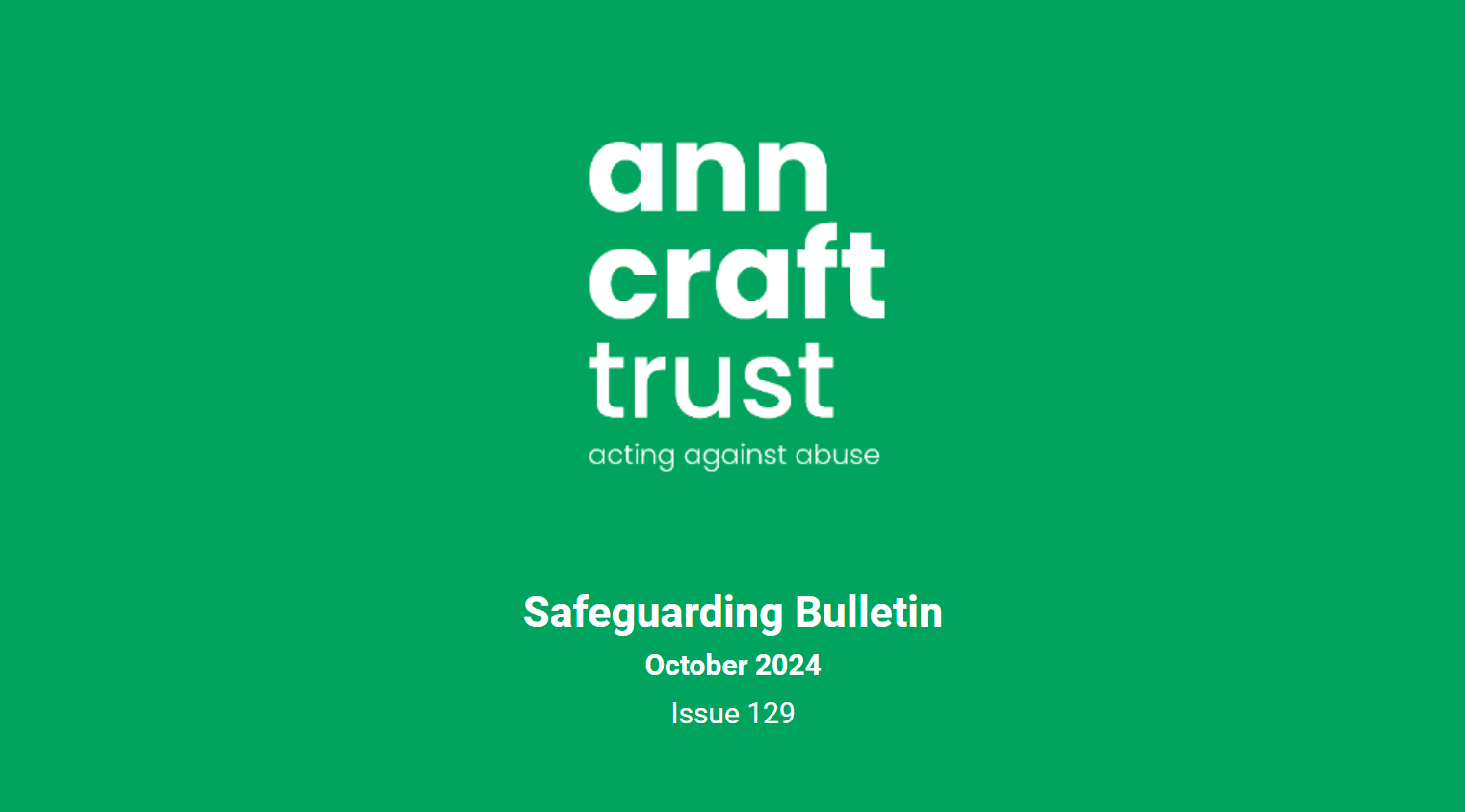 Ann Craft Trust Safeguarding Bulletin October 2024 Issue 129